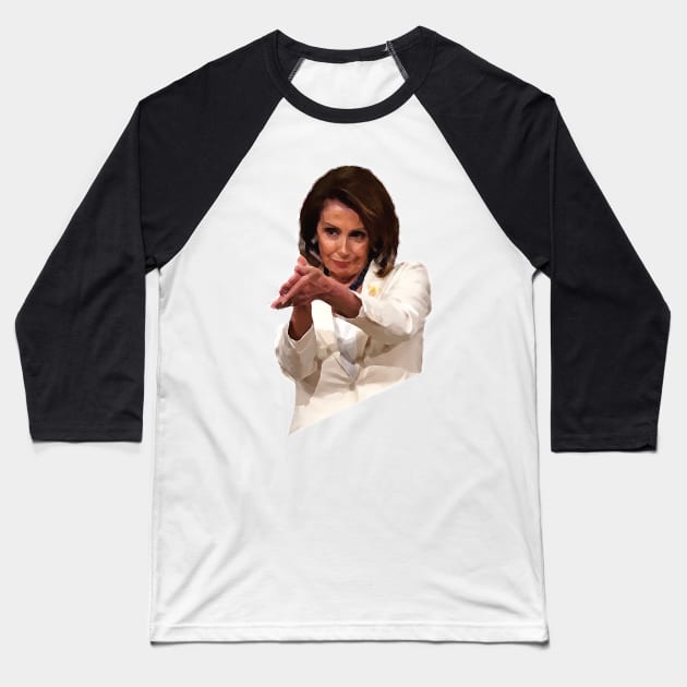 Funny Nancy Pelosi Clap Back Meme Political Sticker Gifts Baseball T-Shirt by gillys